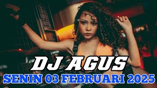 DJ AGUS TERBARU SENIN 03 FEBRUARI 2025 FULL BASS || ATHENA BANJARMASIN