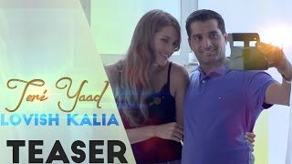 Teri Yaad - Lovish Kalia | Video Teaser | Punjabi Song