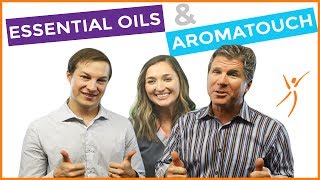 All About Essential Oils and AromaTouch Technique