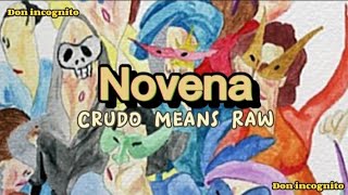 Crudo Means Raw - Novena (Lyrics/Letra)