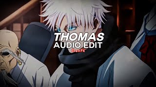 thomas (tiktok remix) - zwe1hvndxr [edit audio]