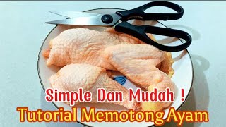 CARA POTONG AYAM DENGAN GUNTING DAN MANFAAT NYA