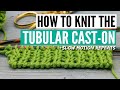 How to knit a tubular cast on - flat or in the round [without a gap]