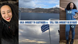 A 42 Hour [SOLO] Journey To The Evacuated Island Of Santorini