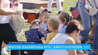 Magyar magánóvoda nyílt Bánffyhunyadon – Erdélyi Magyar Televízió