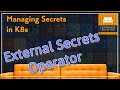 Improving Secret Management in K8s with ESO