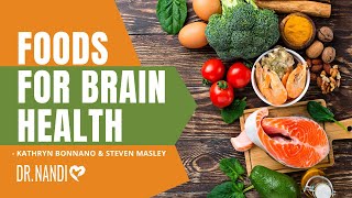 Foods for Brain Health - Kathryn Bonnano & Steven Masley | Dr. Partha Nandi