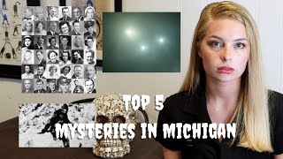 TOP 5 MYSTERIES IN MICHIGAN