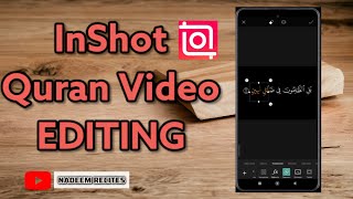 Quran Video Editing | InShot Video Editing | InShot Me Video Kaise Banaye | Best Quran Editing #edit