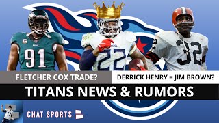 Titans Trade Rumors On Fletcher Cox + Derrick Henry MVP Race & Jim Brown Comparison