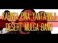 Karnta Pina Yantarniji - Desert Mulga Band