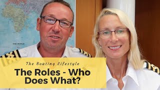 Sailboat Cruising Lifestyle - The Roles - Who Does What?