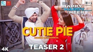 Cutie Pie Teaser 2 - Happy Hardy And Heer | Himesh Reshammiya & Sonia Mann | Shabbir Ahmed