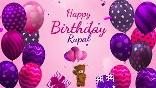 Happy Birthday Rupal | Rupal Happy Birthday Song | Rupal