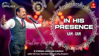 🔴LIVE | DAY 258 | IN HIS PRESENCE | 6AM - 8AM | Rev. Oswin Jamestudd | ELAG Bangalore| 21 Jan 2025