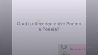 Qual a diferença entre poema e poesia?