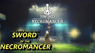 【ソード オブ ザ ネクロマンサー】Vol.01 倒した敵を味方にできる、ローグライク要素のあるアクションRPG 【新ゲーム紹介】