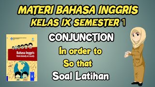 CONJUNCTION IN ORDER TO AND SO THAT |Materi Bahasa Inggris Kelas 9 SMP Semester 1 Chapter 2