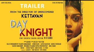 Day Knight - Moviebuff Trailer | Directed by NK Kandi