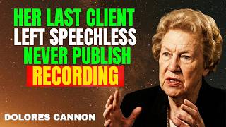 ⚠️ Dolores Cannon's FINAL Client Revealed Something That Left Her Speechless (Recorded)
