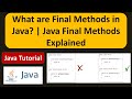 What are Final Methods in Java? | Java Final Methods Explained | Java Tutorial