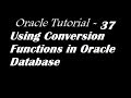 Using Conversion Functions in Oracle Database