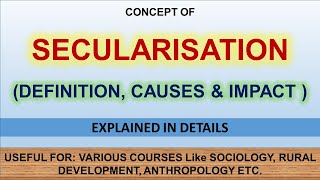 Secularization || Definition || Cause || Effects || English Notes ||