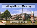 Oregon Village Board Meeting    August 5, 2024