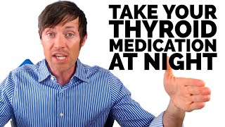 Take Your Thyroid Medication At Night: Here's Why