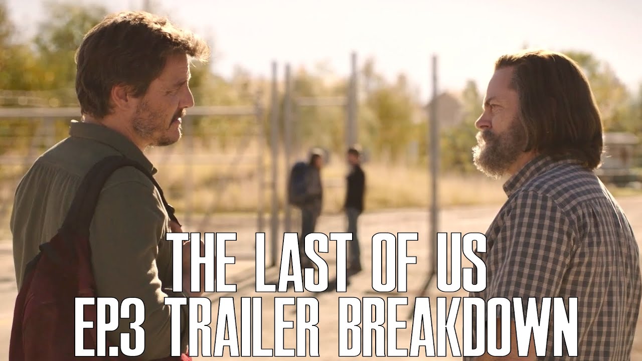 The Last Of Us Episode 3 Trailer Breakdown (The Last Of Us Episode 3 ...