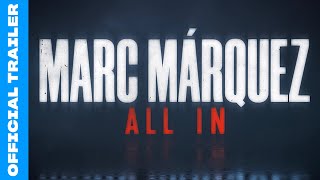 Marc Marquez: ALL IN | Official Trailer