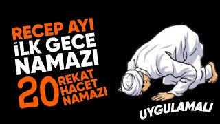 Receb ayının ilk gecesinde 20 rekat namaz nasıl kılınır? UYGULAMALI