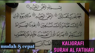 Menulis Kaligrafi Surah Al-Fatihah khat naskhi || Arabic Calligraphy lesson || سورة الفاتحة