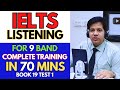 IELTS Listening For 9 Band - Complete Training In 70 Minutes By Asad Yaqub (Book 19 Test 1)