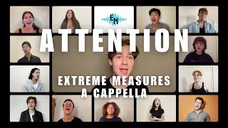 Attention (opb. Charlie Puth) — Extreme Measures A Cappella