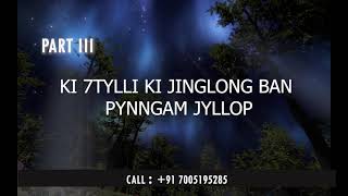 VOICE 309 - KI 7TYLLI KI JONGLONG BAN PYNNGAM JYLLOP - PART IV