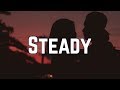 Bebe Rexha - Steady ft. Tory Lanez (Lyrics)