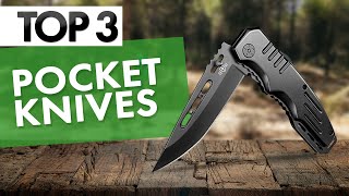 TOP 3 Best EDC Pocket Knives of 2022!