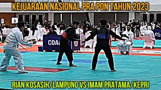 Sengit Imam Pratama/Kepri vs Rian Kosasih/Lampung - Kejurnas Pencak Silat PRA PON 2023