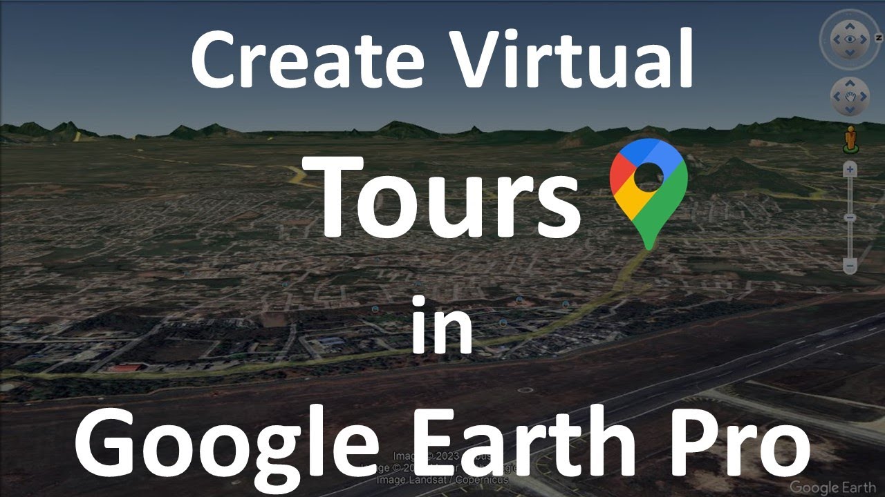 Create Virtual Tours In Google Earth Pro Creating Virtual Tours In