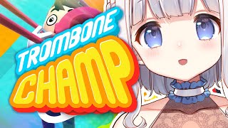 🤍 Trombone Champ ︴ 音楽の秋なのでトロンボーンデビューします🎺 〘 vtuber 〙