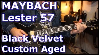 Maybach Lester Black Velvet 57 Custom Aged