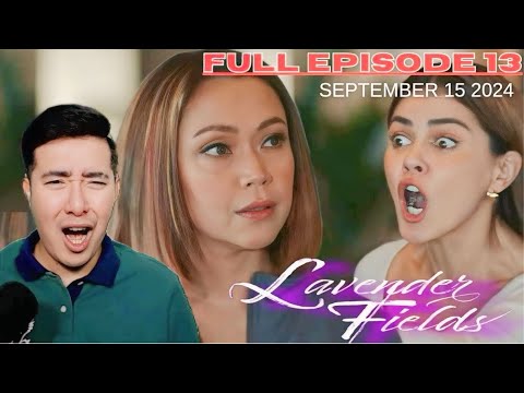 FULL EPISODE 13 : LAVENDER FIELDS | SEPTEMBER 15 2024 | JODI STA. MARIA | JERICHO ROSALES | MARICE