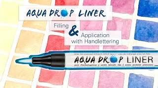 AQUA DROP LINER - Filling \u0026 Application with Handlettering