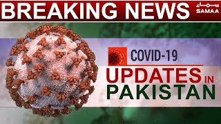 Breaking News | Corona Virus Update in Pakistan  | SAMAA TV