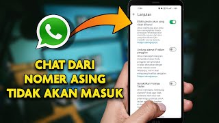 WhatsApp Hadirkan Fitur Blokir Chat Dari Semua Nomer Asing