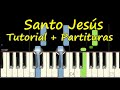 SANTO JESUS Piano Tutorial Cover Facil + Partitura PDF Sheet Music Easy Midi