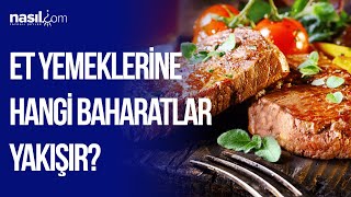 Et Yemeklerine Hangi Baharatlar Yakışır?