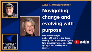 🎙️ Navigating change and evolving with purpose with Pamela Meyer, Author of Staying in the Game