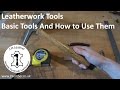 Leatherwork Tools - Basic Tools and How to Use Them